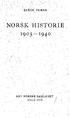BERGE FURRE NORSK HISTORIE T905 1940 DET NORSKE SAMLAGET / OSLO 1972 / . / -