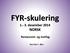FYR-skulering 1.- 3. desember 2014 NORSK Restaurant- og matfag Roy-Olav T. Øien