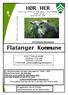 HØR HER NYTT OG NYTTIG FOR OSS I FLATANGER JUNI 2012 UTGIVELSE 204. Å P E N www.flatanger.kommune.no