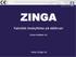 Extream environments demands superior protection ZINGA. Katodisk beskyttelse på stålbruer ZINGA NORWAY AS. www.zinga.no