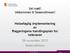 Vel møtt! Velkommen til Sessvollmoen! Helsefaglig implementering av Regjeringens handlngsplan for veteraner 28 november 2012 Sessvollmoen