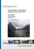 Fiskebiologiske undersøkelser i Eikesdalsvatnet høsten 2009. Trygve Hesthagen Randi Saksgård Odd Terje Sandlund Antti Eloranta