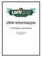 UKM-informasjon. til deltakere og foresatte. Generell informasjon Program tekniske prøver Arbeidsliste