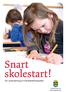 Snart skolestart! En orientering til foreldre/foresatte. Velkommen til Stavangerskolen