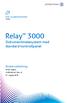 Relay 3000 Dokumentmatesystem med standard kontrollpanel