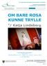 OM BARE ROSA KUNNE TRYLLE