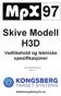 Skive Modell H3D. Vedlikehold og tekniske spesifikasjoner. www.kongsberg-ts.no UM_0097990048_06 06.02.12