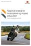 Nasjonal strategi for motorsykkel og moped 2014 2017 med oppfølgingstiltak