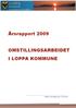 Årsrapport 2009 - Omstillingsarbeidet i Loppa kommune 22. Årsrapport 2009 OMSTILLINGSARBEIDET I LOPPA KOMMUNE