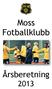 Moss Fotballklubb Årsberetning 2013