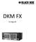 Systemoversikt. En DKM FX løsning består av en eller flere matriser, samt sendere og mottakere.