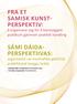 Fra et samisk kunstperspektiv: Sámi dáidaperspektiivas: å organisere seg for å bevisstgjøre publikum gjennom praktisk handling