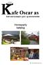 afe Oscar as Kafé med lysstøperi, gave- og interiørbutikk Homeparty katalog