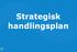 Strategisk handlingsplan