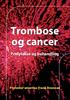 Trombose og cancer. Profylakse og behandling. Professor emeritus Frank Brosstad