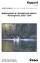 Rapport 1-2005. Bekjempelsen av Gyrodactylus salaris i Ranaregionen, 2003 2004. VESO Trondheim Wild and farmed fish health Management