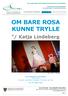 OM BARE ROSA KUNNE TRYLLE