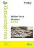 MILJØRAPPORT. Oktober 2015. Weber Leca Vestnes Skorgenes 6390 Vestnes Tlf 22 88 77 00 www.weber-norge.no 1