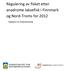 Regulering av fisket etter anadrome laksefisk i Finnmark og Nord-Troms for 2012. - Rapport fra arbeidsutvalg