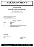 SAKSDOKUMENT. Møteinnkalling. Hovedutvalg for kultur og næring har møte den 08.02.2011 kl. 10.00 i møterom Formannskapssalen. Tillegg - Saksliste