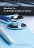 Håndbok for medisinske kvalitetsregistre. Utgave 4-2014