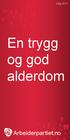 Valg 2011. En trygg og god alderdom