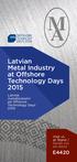 Latvian Metal Industry at Offshore. Technology Days 2015 E4420. Latvisk metallindustri på Offshore. Technology Days 2015