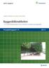 Byggeskikknøkkelen. Prosjektrapport 77 2011. et samordningsverktøy innen temaene estetikk og byggeskikk. SINTEF Byggforsk