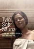 Tylö Soft Sauna. en ny måte å føle seg bedre på. presentert av TYLØ for the senses
