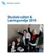 Studiekvalitet & Læringsmiljø 2010