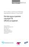 rapport 2011:6 Norske og europeiske resultat frå DRUID-prosjektet