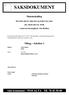 SAKSDOKUMENT. Møteinnkalling. Hovedutvalg for Oppvekst og kultur har møte. den 06.03.2012 kl. 10:00. i møterom Komagfjord, Alta Rådhus