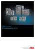 Standardbetingelser. 4. Feilleveringer krediteres 100% i henhold til fakturaverdi, og fraktkostnader dekkes av ABB AS, Low Voltage Products.