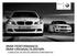 BMW Performance. BMW 1-serie BMW 3-serie. Prisliste per: april 2013. Ren kjøreglede