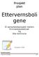Prosjekt plan. Ettervernsboli gene. Et samarbeidsprosjekt mellom Finnmarkskollektivet Og Alta kommune. Prosjektnr D356
