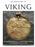 VIKING VIKING 2015. Bærbar steinalderkunst Jernaldergårdens livsløp Praktfull gullskatt fra 500-tallet