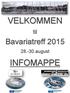 VELKOMMEN INFOMAPPE. Bavariatreff 2015. til. 28.-30.august