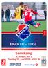 EIGER FK VS EIK 2. Seriekamp. Torsdag 25. juni 2015 Kl 18.30. 4. divisjon. avd. 1 YX EIE KVELLURE - EGERSUND
