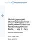 Utviklingsprosjekt: Utviklingsprogrammet gode pasientforløp nye Nordlandssykehuset Bodø, 1. etg. K - fløy