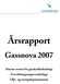 Årsrapport. Gassnova 2007. Statens senter for gasskraftteknologi Forvaltningsorgan underlagt Olje- og energidepartementet