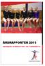 ÅRSRAPPORTER 2015 HEDMARK GYMNASTIKK- OG TURNKRETS