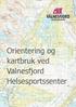 Orientering og kartbruk ved Valnesfjord Helsesportssenter