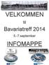 VELKOMMEN INFOMAPPE. Bavariatreff 2014. til. 5.-7.september