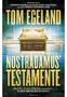 Tom Egeland Nostradamus testamente. Spenningsroman