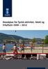 Hovedplan for fysisk aktivitet, idrett og friluftsliv 2009 2012