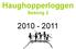 Haughopperloggen Sesong 2 2010-2011