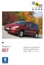 Peugeot // Standard- og ekstrautstyr Tekniske spesifikasjoner Januar 2008 ajourholdt 08.08.08