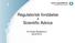 Regulatorisk forståelse & Scientific Advice. For Norsk Biotekforum 26.03.2015