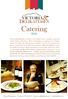 Catering. Victoria & Delikatessen Telefon: +47 76 94 66 15 E-mail: post@delikatessen.no www.delikatessen.no