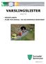 VARSLINGSLISTER - KRISEPLANEN - PLAN FOR SOSIAL- OG HELSEMESSIG BEREDSKP GJELD FOR. Oppdatert 03.10.14